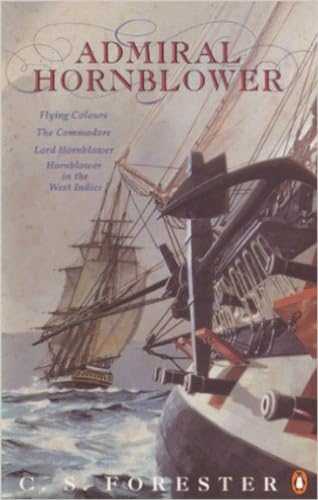 Stock image for Admiral Hornblower Omnibus: Flying Colours / The Commodore / Lord Hornblower / Hornblower in the West Indies for sale by BooksRun