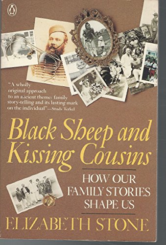 Beispielbild fr Black Sheep and Kissing Cousins: How Family Stories Shape Us zum Verkauf von SecondSale