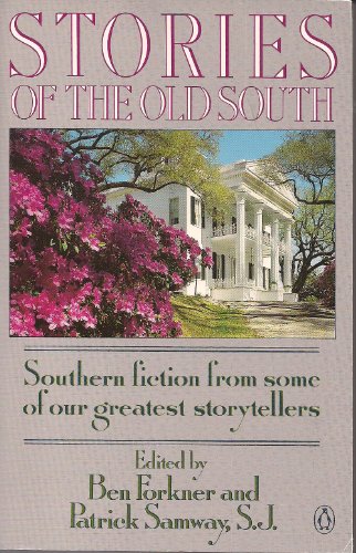 9780140120066: Stories of the Old South: Southern Fiction From Some of Our Greatest Storytellers