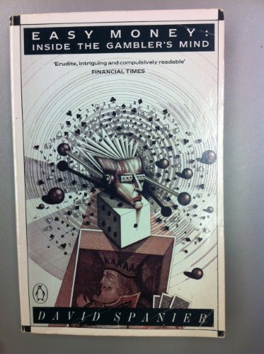 Imagen de archivo de Easy Money: Inside the Gambler's Mind a la venta por Stefan's Book Odyssey