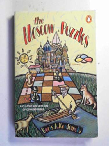 Imagen de archivo de The Moscow Puzzles: 359 Mathematical Recreations a la venta por WorldofBooks