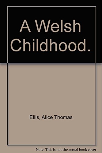 9780140120707: A Welsh Childhood