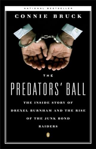 Beispielbild fr The Predators' Ball: The Inside Story of Drexel Burnham and the Rise of the JunkBond Raiders zum Verkauf von SecondSale