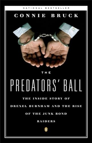 9780140120905: The Predators' Ball: The Inside Story of Drexel Burnham and the Rise of the JunkBond Raiders