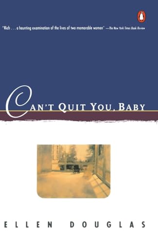 Beispielbild fr Can't Quit You, Baby (Contemporary American Fiction) zum Verkauf von SecondSale