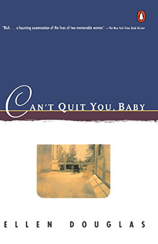 Stock image for Can't Quit You, Baby (Contemporary American Fiction) for sale by SecondSale