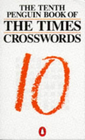 9780140121100: The Tenth Penguin Book of the Times Crosswords: 10th