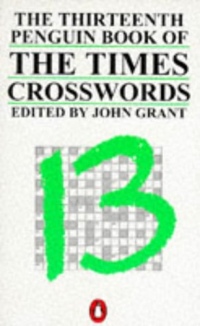 Imagen de archivo de Times Crosswords, the Thirteenth Penguin Book of a la venta por ThriftBooks-Atlanta