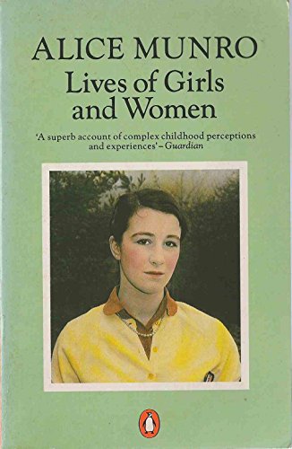 Beispielbild fr Lives of Girls And Women: The Flats Road; Heirs of the Living Body; Princess Ida; Age of Faith; Changes And Ceremonies; Lives of Girls And Women; Baptizing; Epilogue-the Photographer zum Verkauf von AwesomeBooks