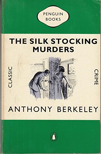 Stock image for The Silk Stocking Murders (Classic Crime S.) for sale by Goldstone Books