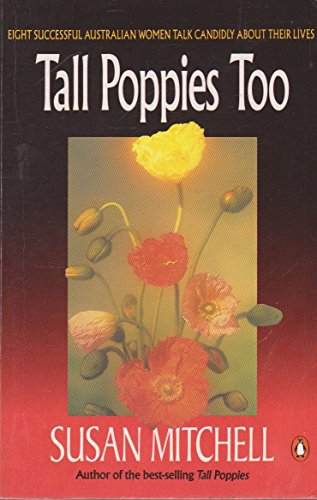 Stock image for Tall Poppies Too. for sale by Peter Moore Bookseller, (Est. 1970) (PBFA, BCSA)