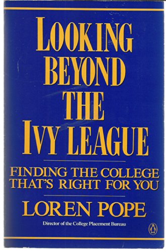 Beispielbild fr Looking Beyond the Ivy League zum Verkauf von Wonder Book