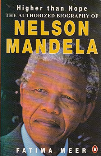 Imagen de archivo de Higher Than Hope : A Biography of Nelson Mandela a la venta por Better World Books: West