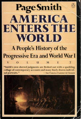 Imagen de archivo de America Enters the World: A People's History of the Progressive Era and World War I a la venta por ThriftBooks-Atlanta