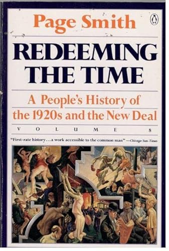 Beispielbild fr Redeeming the Time : A People's History of the 1920s and the New Deal zum Verkauf von Better World Books