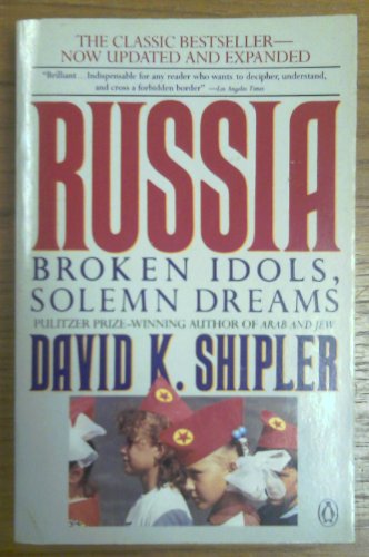 Imagen de archivo de Russia: Broken Idols, Solemn Dreams; Revised Edition a la venta por Wonder Book