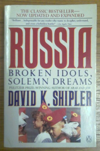 Stock image for Russia: Broken Idols, Solemn Dreams; Revised Edition for sale by Wonder Book