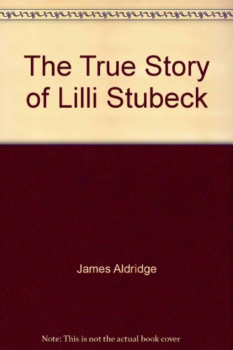 Imagen de archivo de True Story Of Lilli Stubeck a la venta por More Than Words