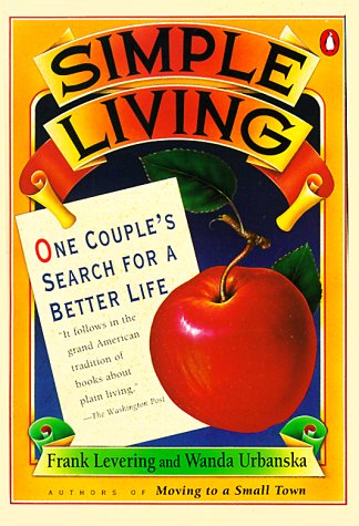 Stock image for Simple Living: One Couple's Search for a Better Life for sale by Firefly Bookstore