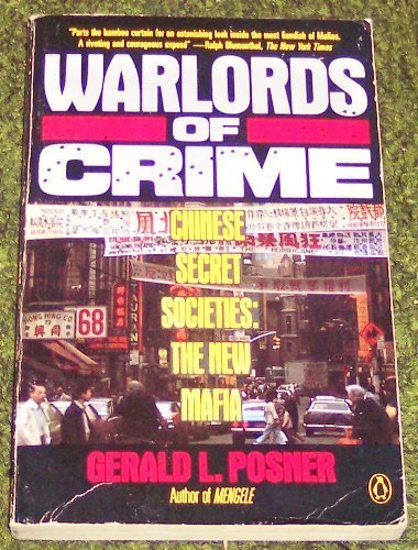 Beispielbild fr Warlords of Crime : Chinese Secret Societies, the New Mafia zum Verkauf von Better World Books: West