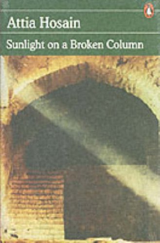 Beispielbild fr Sunlight On a Broken Column zum Verkauf von WorldofBooks