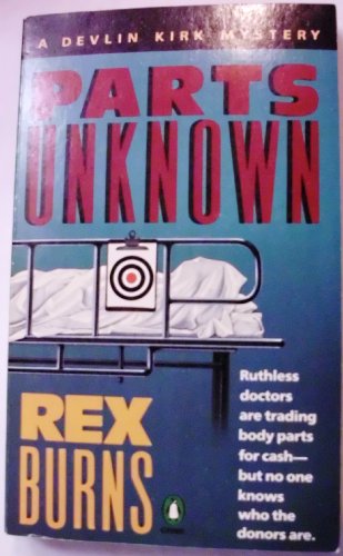 Stock image for Parts Unknown: A Devlin Kirk Mystery (Crime, Penguin) for sale by HPB-Ruby
