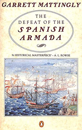 Beispielbild fr The Defeat of the Spanish Armada zum Verkauf von WorldofBooks
