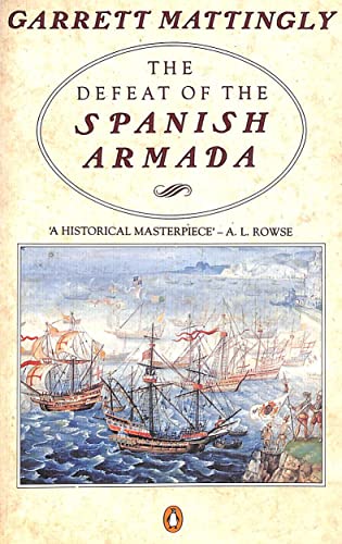 Stock image for The Defeat of the Spanish Armada Mattingly, Garrett for sale by LIVREAUTRESORSAS