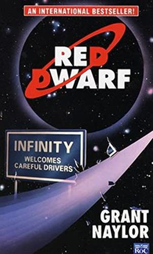 Stock image for Red Dwarf ( Infinity Welcomes carfull drivers) for sale by The London Bookworm