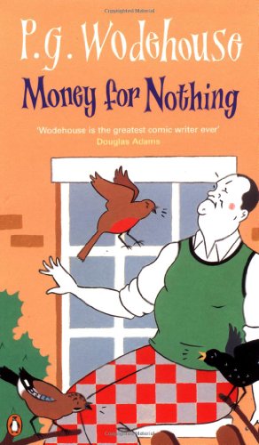9780140124552: Money For Nothing