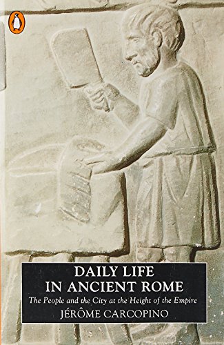 Imagen de archivo de Daily Life in Ancient Rome: The People and the City at the Height of the Empire a la venta por WorldofBooks