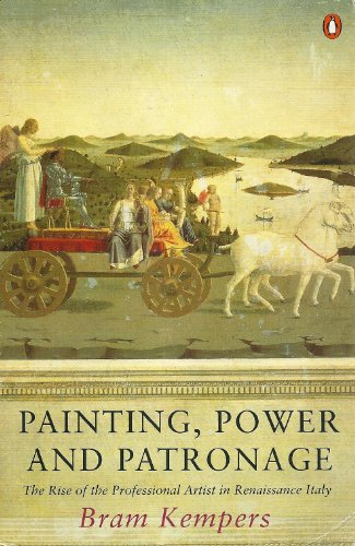 Imagen de archivo de Painting, Power, and Patronage: The Rise of the Professional Artist in the Italian Renaissance a la venta por Wonder Book