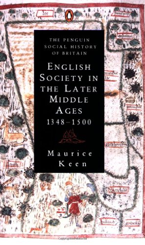 Beispielbild fr English Society In The Later Middle Ages: 1348-1500 (Penguin Social History of Britain S.) zum Verkauf von WorldofBooks