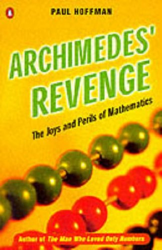 Beispielbild fr Archimedes' Revenge: The Joys And Perils of Mathematics zum Verkauf von WorldofBooks