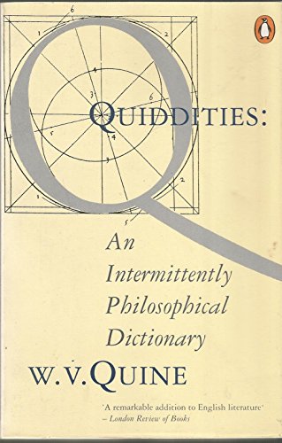 Beispielbild fr Quiddities: An Intermittently Philosophical Dictionary zum Verkauf von WorldofBooks