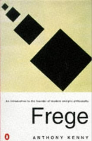 Stock image for Frege: An Introduction to the Founder of Modern Analytic Philosophy (Penguin philosophy) for sale by WorldofBooks