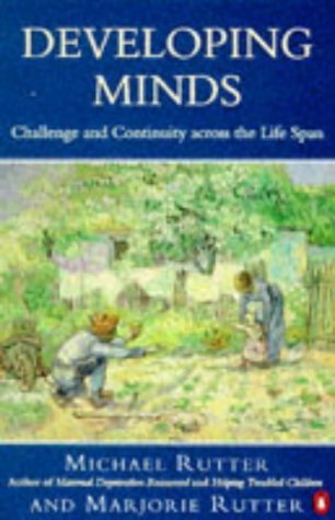 Beispielbild fr Developing Minds: Challenge And Continuity Across The Life Span (Penguin psychology) zum Verkauf von WorldofBooks