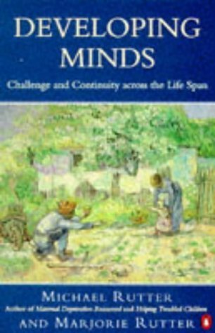 9780140125696: Developing Minds: Challenge And Continuity Across The Life Span (Penguin psychology)