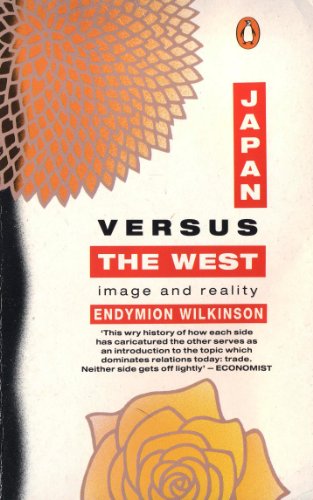 9780140126365: Japan Versus the West: Image and Reality