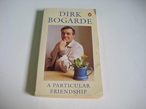 A Particular Friendship (9780140126440) by Dirk Bogarde
