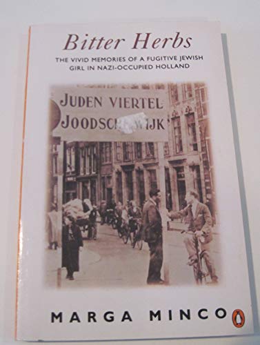 Imagen de archivo de Bitter Herbs: The Vivid Memories of a Fugitive Jewish Girl in Nazi Occupied Holland a la venta por ZBK Books