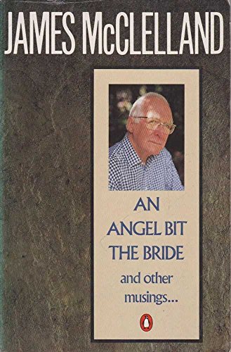 9780140128314: An Angel Bit the Bride And Other Musings