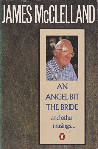 9780140128314: An Angel Bit The Bride and Other Musings