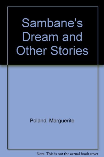 Beispielbild fr Sambane's Dream and Other Stories zum Verkauf von ThriftBooks-Atlanta