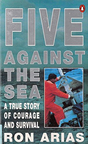 Imagen de archivo de Five Against the Sea;a True Story of Courage And Survival a la venta por WorldofBooks