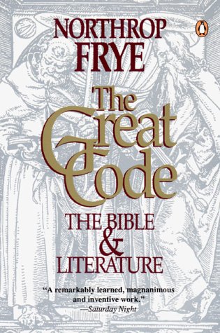 9780140129281: The Great Code: The Bible And Literature