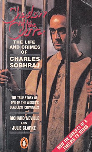 Beispielbild fr THE LIFE AND CRIMES OF CHARLES SOBHRAJ ( Film Tie-in ) zum Verkauf von Wizard Books