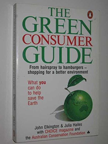 9780140129472: The Green Consumer Guide