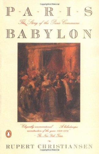Imagen de archivo de Paris Babylon: The Story of the Paris Commune a la venta por HPB Inc.