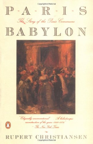 Stock image for Paris Babylon: The Story of the Paris Commune for sale by Half Price Books Inc.